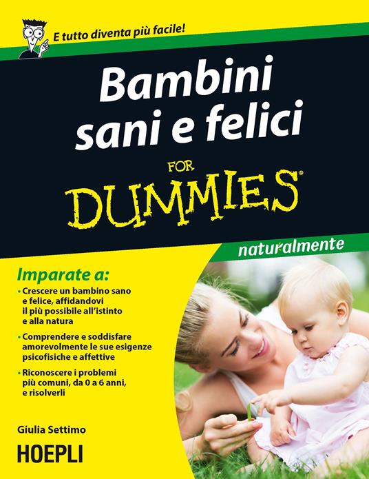 Bambini sani e felici For Dummies - Giulia Settimo - copertina