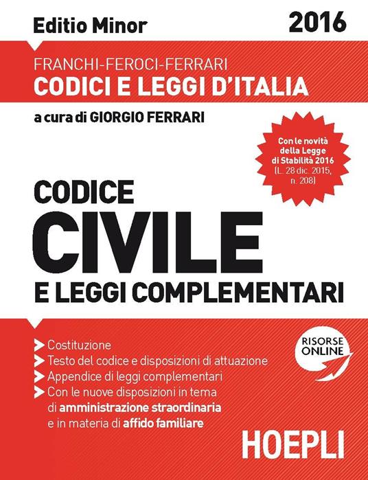 Codice civile e leggi complementari. Ediz. minore - Luigi Franchi,Virgilio Feroci,Santo Ferrari - copertina
