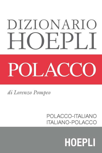 Dizionario di polacco. Polacco-italiano, italiano-polacco - Lorenzo Pompeo - copertina