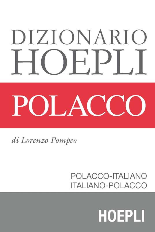Dizionario di polacco. Polacco-italiano, italiano-polacco - Lorenzo Pompeo - copertina