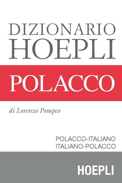 Dizionario polacco. Polacco-italiano, italiano-polacco - Lorenzo Pompeo - copertina