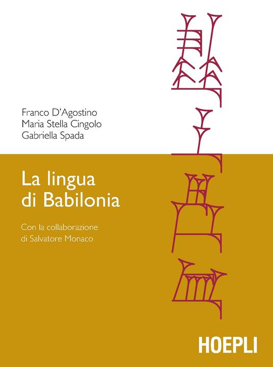 La lingua di Babilonia - Franco D'Agostino,M. Stella Cingolo,Gabriella Spada - copertina