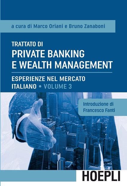 Trattato di private banking e wealth management. Vol. 3: Esperienze nel mercato italiano - copertina