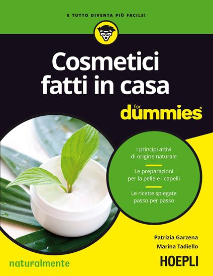 Cosmetici fatti in casa - Patrizia Garzena,Marina Tadiello - copertina