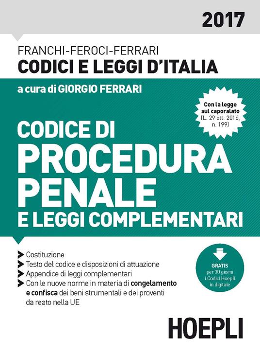 Codice di procedura penale e leggi complementari 2017 - Luigi Franchi,Virgilio Feroci,Santo Ferrari - copertina