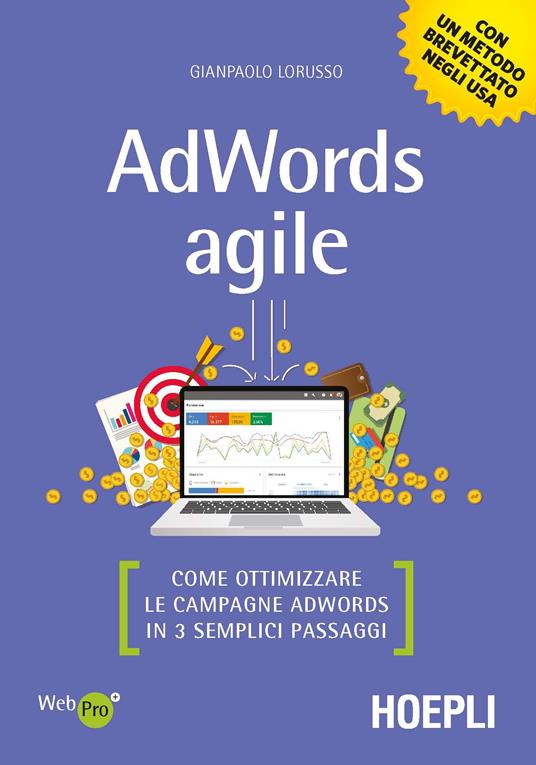 AdWords agile. Come ottimizzare le campagne AdWords in 3 semplici passaggi - Gianpaolo Lorusso - copertina