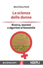 La scienza delle donne. Ricerca, teoremi e algoritmi al femminile