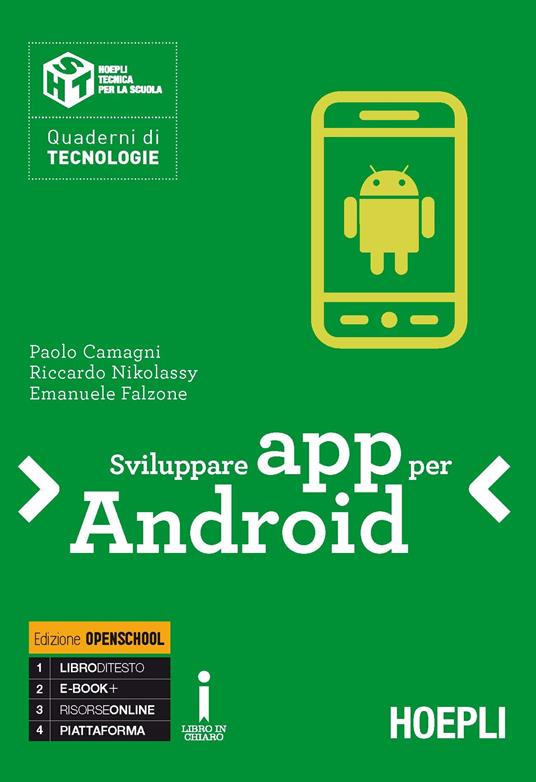 Sviluppare App per Android - Paolo Camagni,Riccardo Nikolassy,Emanuele Falzone - copertina
