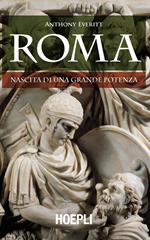 Roma. Nascita di una grande potenza