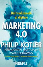 Marketing 4.0. Dal tradizionale al digitale