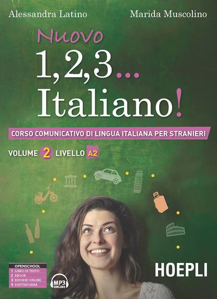 Nuovo 1, 2, 3… italiano! Corso comunicativo di lingua italiana per stranieri. Vol. 2: Livello A2 - Alessandra Latino,Marida Muscolino - copertina