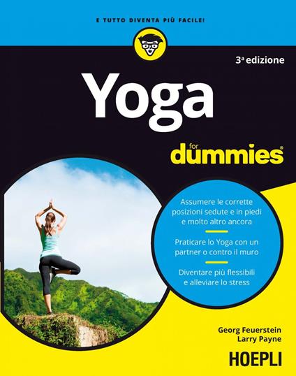 Yoga for dummies - Georg Feuerstein,Larry Payne,Alessandro Valli - ebook