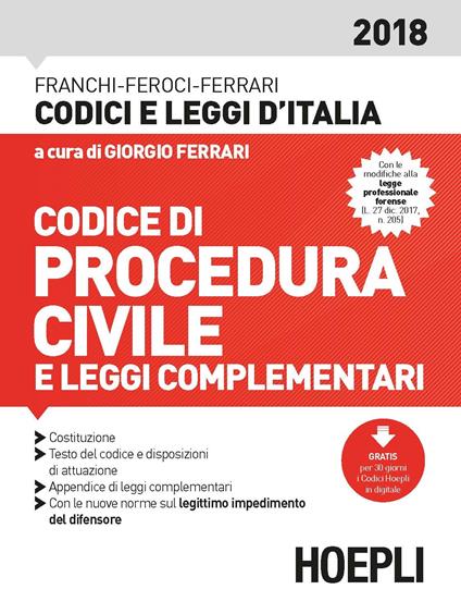 Codice di procedura civile e leggi complementari 2018 - Luigi Franchi,Virgilio Feroci,Santo Ferrari - copertina