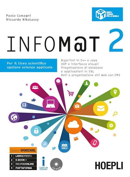  Infom@t. Ediz. Openschool. Per il Liceo scientifico, opzione scienze applicate. Con ebook. Con espansione online. Con CD-ROM. Vol. 2