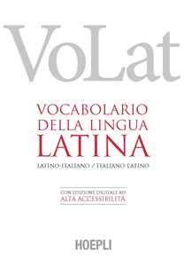 Libro VoLat. Vocabolario della lingua latina. Latino-italiano, italiano-latino. Con ebook 