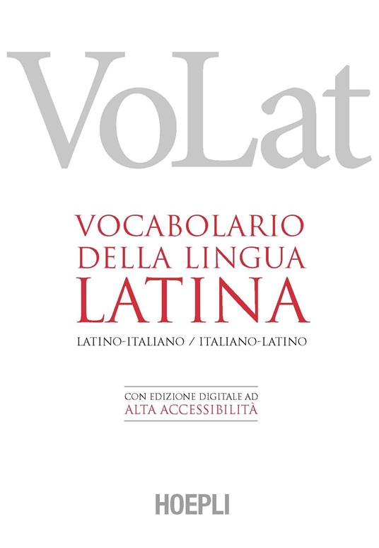 VoLat. Vocabolario della lingua latina. Latino-italiano, italiano-latino. Con ebook - copertina