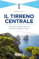 Il Tirreno centrale. Da Anzio a Capo Palinuro, Pontine, Flegree e Capri