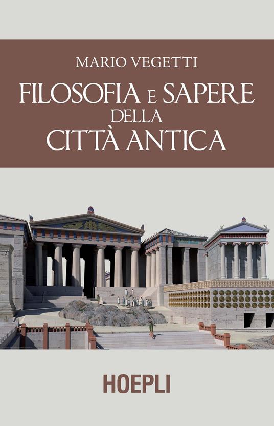 Filosofia e sapere della città antica - Mario Vegetti - copertina