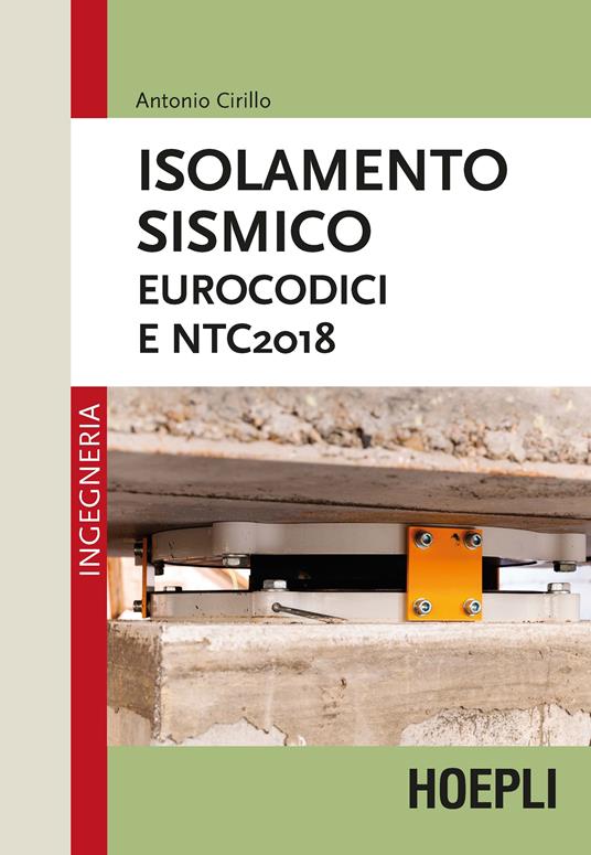 Isolamento sismico. Eurocodici e NTC2018 - Antonio Cirillo - ebook