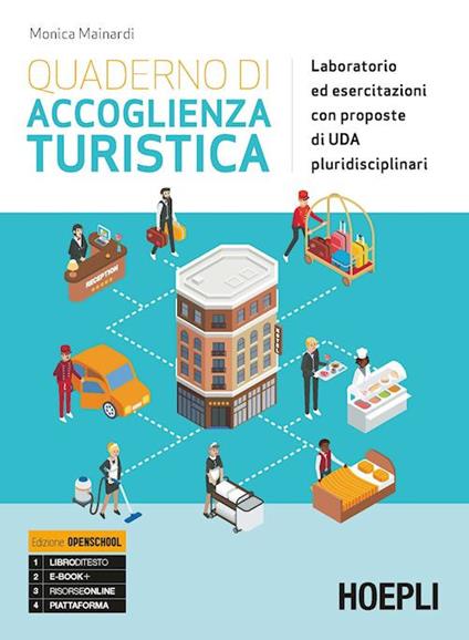  Quaderno di accoglienza turistica. Laboratorio ed esercitazioni con proposte di UdA pluridisciplinari. Per gli Ist. tecnici e professionali. Con e-book. Con espansione online