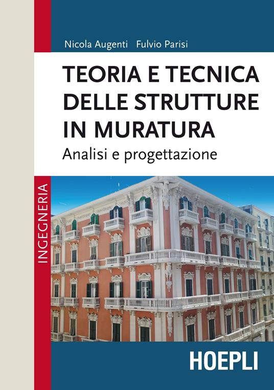 Teoria e tecnica delle strutture in muratura. Analisi e progettazione - Nicola Augenti,Fulvio Parisi - copertina