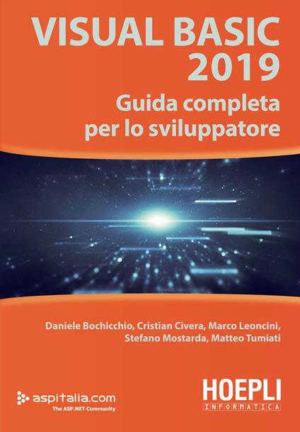 Visual Basic 2019. Guida completa per lo sviluppatore - Daniele Bochicchio,Cristian Civera,Marco Leoncini,Stefano Mostarda - ebook