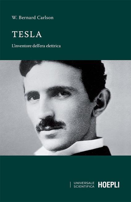 Tesla. L'inventore dell'era elettrica - W. Bernard Carlson - ebook