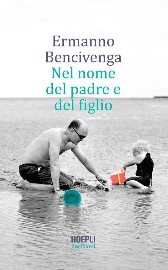 Nel nome del padre e del figlio - Ermanno Bencivenga - copertina