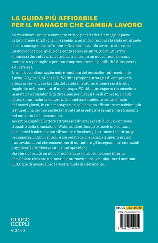 I primi 90 giorni. Strategie manageriali per avere successo in un nuovo lavoro - Michael Watkins - 3