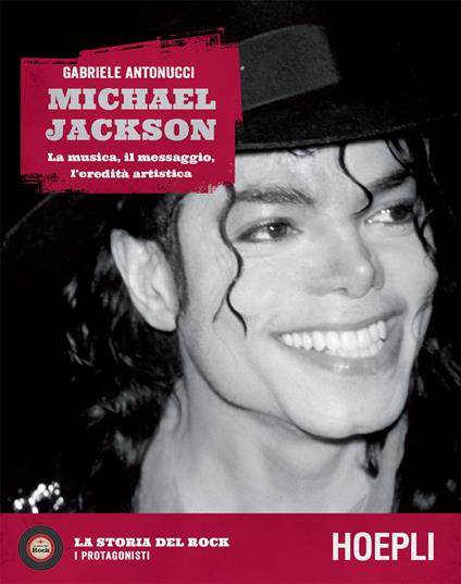 Michael Jackson. La musica, il messaggio, l'eredità artistica - Gabriele Antonucci,Ezio Guaitamacchi - ebook