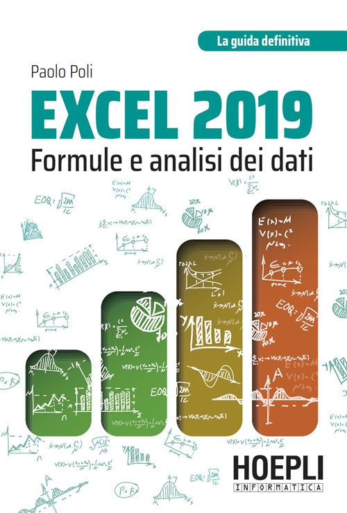 Excel 2019. Formule e analisi dei dati - Paolo Poli - ebook