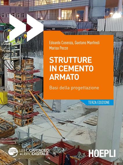 Strutture in cemento armato. Basi della progettazione. Con Contenuto digitale per accesso on line - Edoardo Cosenza,Gaetano Manfredi,Marisa Pecce - copertina