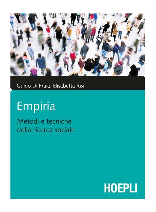 Empiria. Metodi e tecniche della ricerca sociale - Guido Di Fraia,Elisabetta Risi - copertina