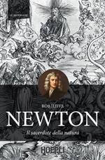 Newton. Il sacerdote della natura