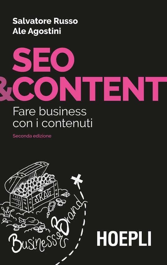 Seo & content. Fare business con i contenuti - Salvatore Russo,Ale Agostini - copertina