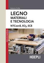 Legno. Materiali e tecnologia. NTC2018, EC5, EC8