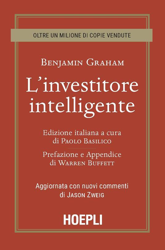 L'investitore intelligente. Aggiornata con i nuovi commenti di Jason Zweig - Benjamin Graham - copertina