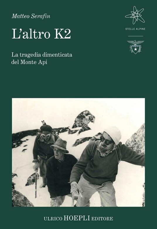 L'altro K2. La tragedia dimenticata del Monte Api - Matteo Serafin - copertina