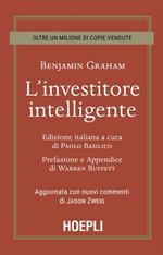 L' investitore intelligente. Aggiornata con i nuovi commenti di Jason Zweig