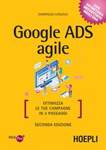 Google Ads agile. Ottimizza le tue campagne in 3 passaggi