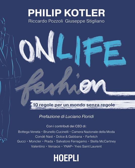 Onlife Fashion. 10 regole per un mondo senza regole - Philip Kotler,Riccardo Pozzoli,Giuseppe Stigliano - copertina