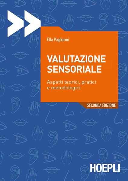 Valutazione sensoriale. Aspetti teorici, pratici e metodologici - Ella Pagliarini - copertina
