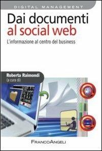 Dai documenti al social web. L'informazione al centro del business - copertina