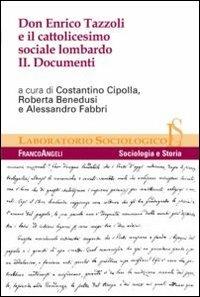 Don Enrico Tazzoli e il cattolicesimo sociale lombardo. Vol. 2: Documenti. - copertina