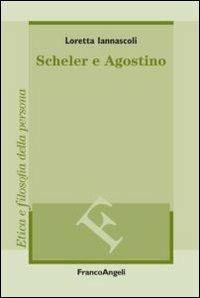 Scheler e Agostino - Loretta Iannascoli - copertina