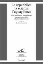 La repubblica, la scienza, l'uguaglianza. Una famiglia del Risorgimento tra mazzinianesimo e emancipazionismo