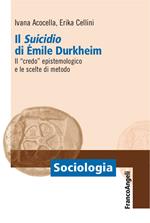 Il «suicidio» di Émile Durkheim. Il «credo» epistemologico e le scelte di metodo