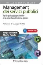 Management dei servizi pubblici. Per lo sviluppo competitivo e la crescita del sistema paese