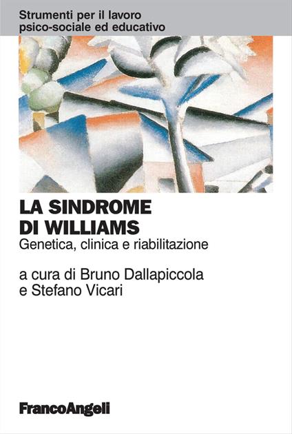 La sindrome di Williams. Genetica, clinica e riabilitazione - copertina