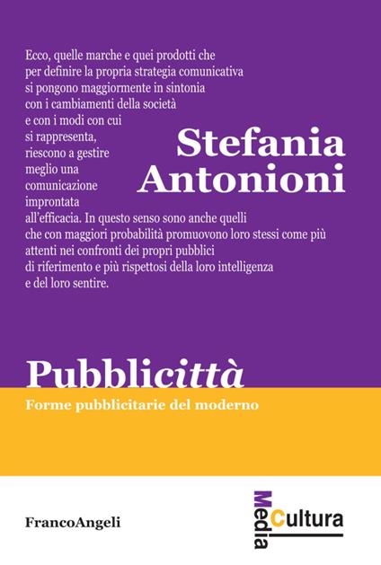 Pubblicittà. Forme pubblicitarie del moderno - Stefania Antonioni - copertina
